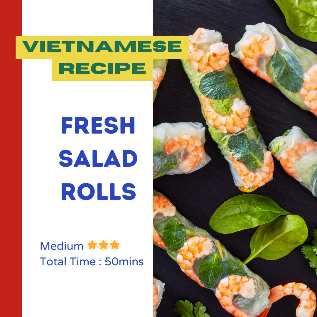 Vietnamese Fresh Salad Roll (Shrimp) Recipe - MEDIUM ⭐️⭐️⭐️